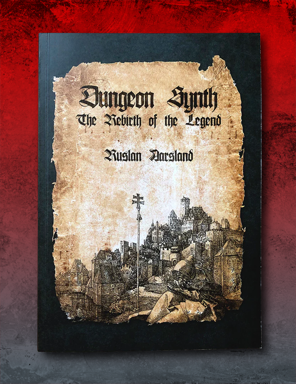 DUNGEON SYNTH: THE REBIRTH OF THE LEGEND