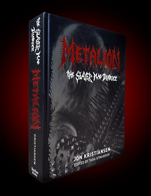 METALION: THE SLAYER MAG DIARIES by Jon “Metalion” Kristiansen