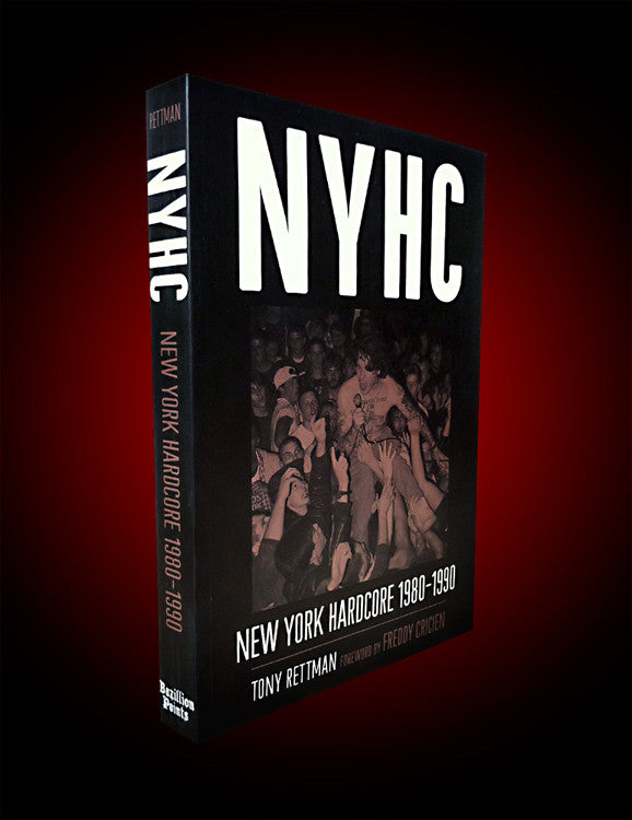 NYHC: NEW YORK HARDCORE 1980-1990 by Tony Rettman