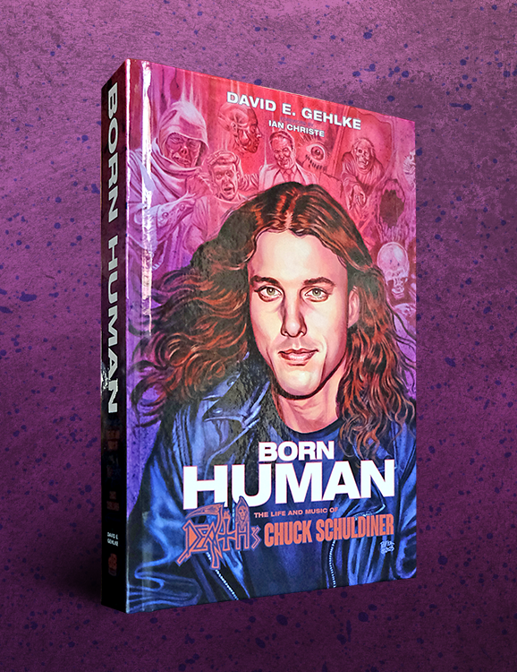 Born Human: The Life and Music of Death’s Chuck Schuldiner