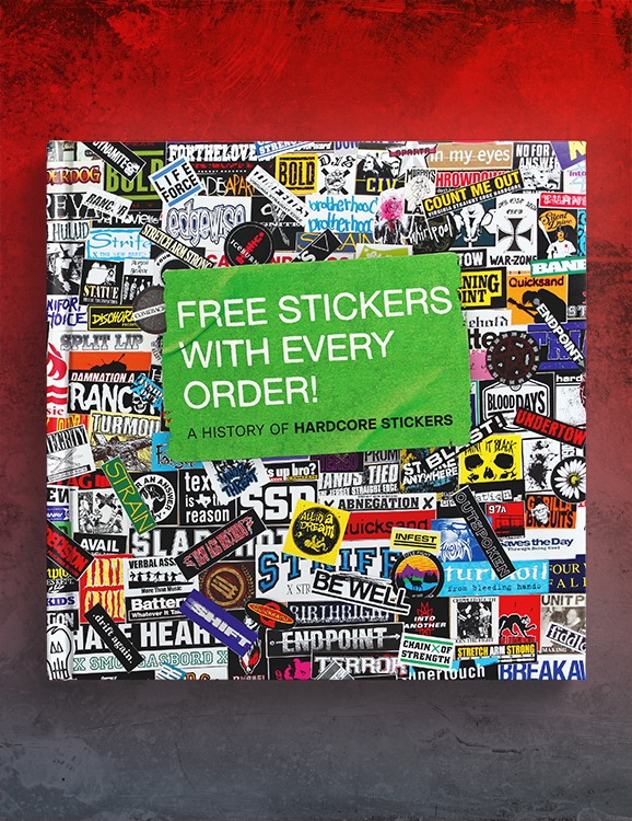 Free Stickers with Every Order: A History of Hardcore Stickers by Thomas Rackow