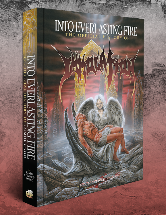 INTO EVERLASTING FIRE: THE OFFICIAL HISTORY OF IMMOLATION PREORDER