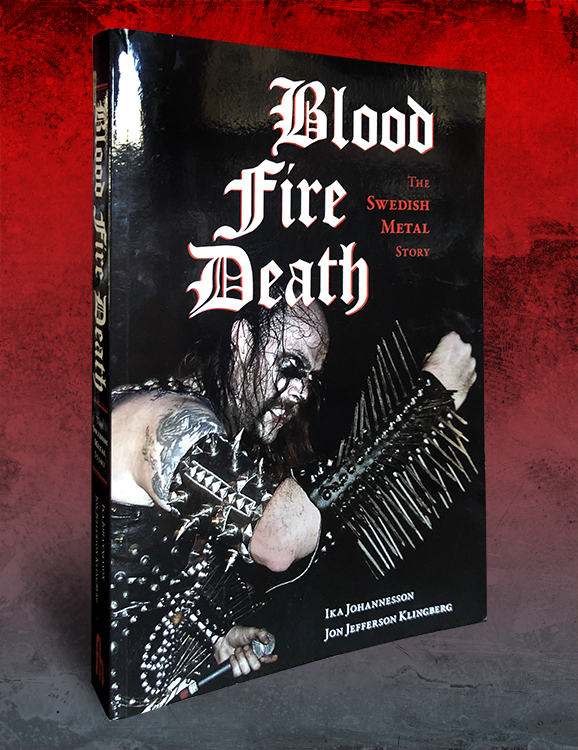 BLOOD FIRE DEATH: The Swedish Metal Story (PAPERBACK)