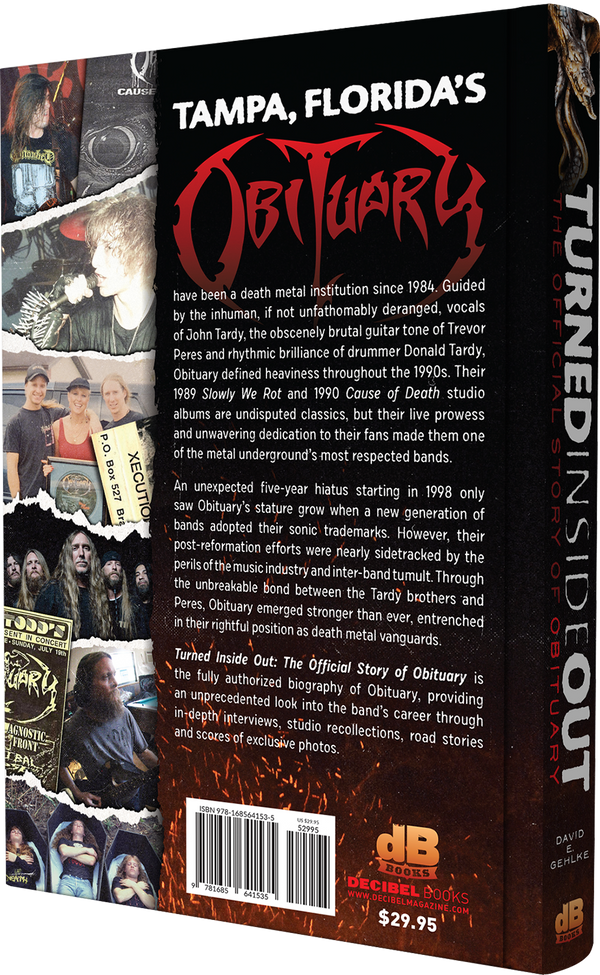 TURNED INSIDE OUT: The Official Story of Obituary by David E. Gehlke – The  Decibel Store