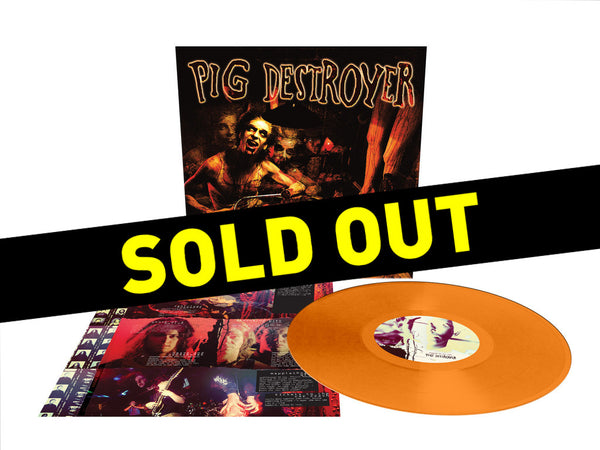 PIG DESTROYER - PROWLER IN THE YARD EXCLUSIVE ORANGE VINYL DECIBEL HALL OF FAME EDITION